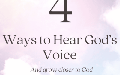 4 Ways to Hear Gods Voice